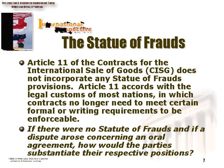 The Statue of Frauds Article 11 of the Contracts for the International Sale of