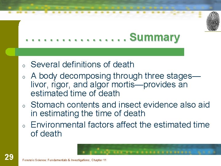 . . . . Summary o o 29 Several definitions of death A body