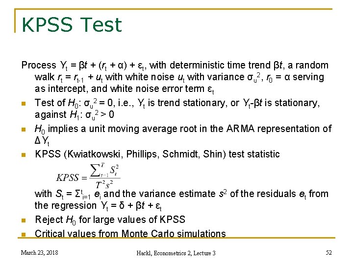 KPSS Test Process Yt = βt + (rt + α) + εt, with deterministic