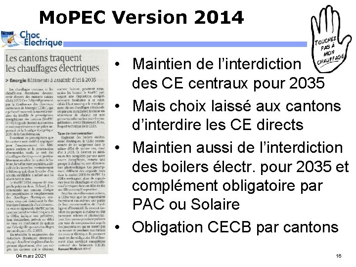 Mo. PEC Version 2014 • Maintien de l’interdiction des CE centraux pour 2035 •