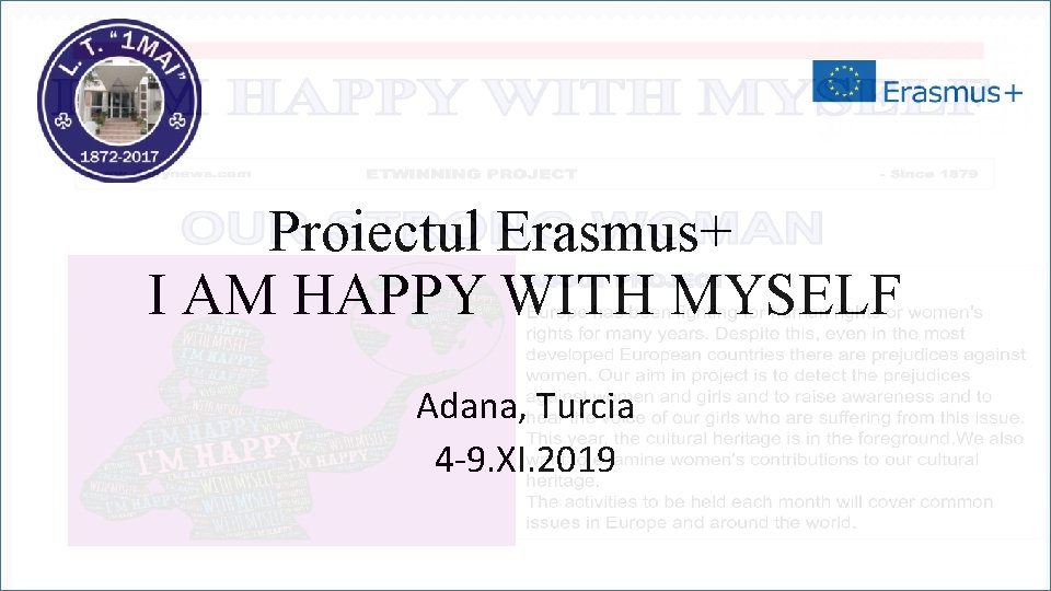 Proiectul Erasmus+ I AM HAPPY WITH MYSELF Adana, Turcia 4 -9. XI. 2019 