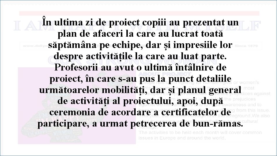 În ultima zi de proiect copiii au prezentat un plan de afaceri la care