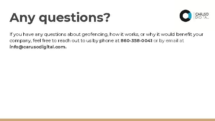 Any questions? If you have any questions about geofencing, how it works, or why
