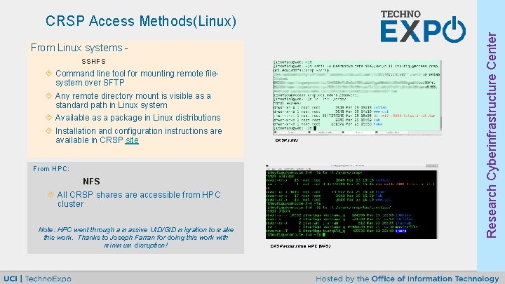 From Linux systems SSHFS Command line tool for mounting remote filesystem over SFTP Any