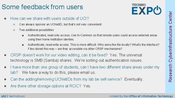 ● How can we share with users outside of UCI? ○ Can always sponsor