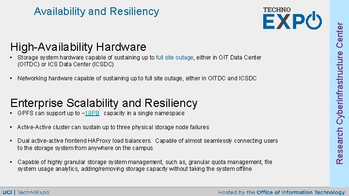 High-Availability Hardware • Storage system hardware capable of sustaining up to full site outage,