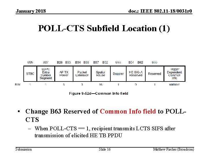 January 2018 doc. : IEEE 802. 11 -18/0031 r 0 POLL-CTS Subfield Location (1)