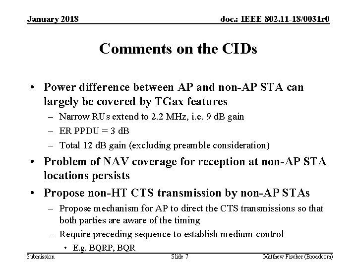 January 2018 doc. : IEEE 802. 11 -18/0031 r 0 Comments on the CIDs