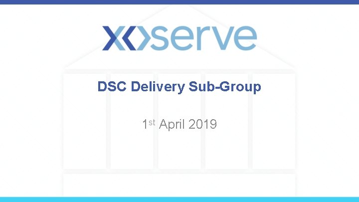 DSC Delivery Sub-Group 1 st April 2019 