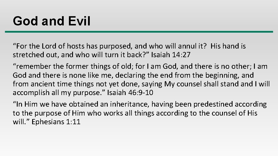 God and Evil “For the Lord of hosts has purposed, and who will annul