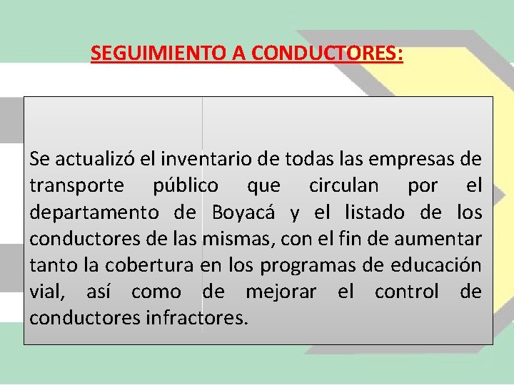 SEGUIMIENTO A CONDUCTORES: Se actualizó el inventario de todas las empresas de transporte público