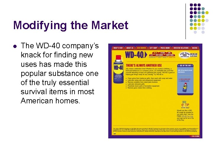 Modifying the Market l The WD-40 company’s knack for finding new uses has made