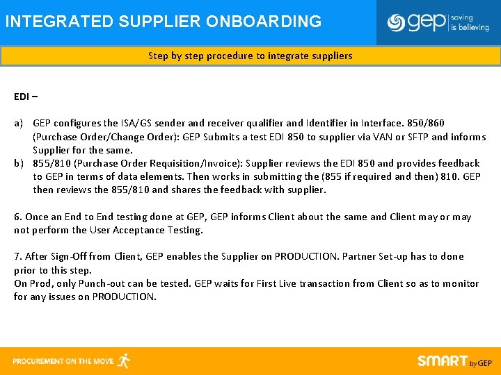 INTEGRATED SUPPLIER ONBOARDING PROCESS Step by step procedure to integrate suppliers EDI – a)