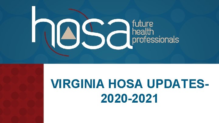 VIRGINIA HOSA UPDATES 2020 -2021 