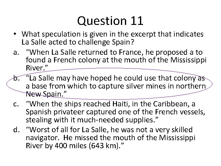 Question 11 • What speculation is given in the excerpt that indicates La Salle Question 11 • What speculation is given in the excerpt that indicates La Salle