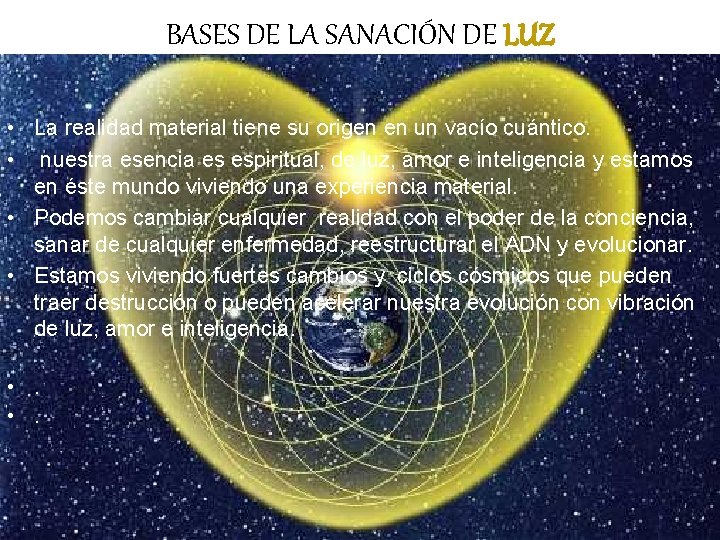 BASES DE LA SANACIÓN DE LUZ • La realidad material tiene su origen en BASES DE LA SANACIÓN DE LUZ • La realidad material tiene su origen en