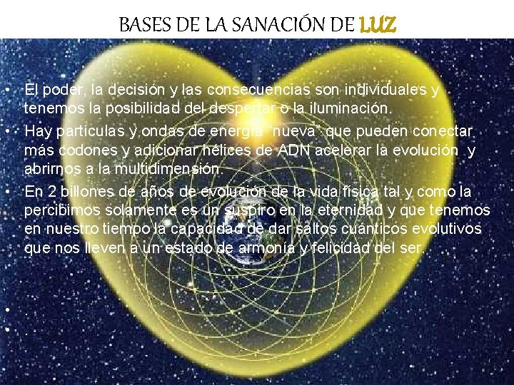 BASES DE LA SANACIÓN DE LUZ • El poder, la decisión y las consecuencias BASES DE LA SANACIÓN DE LUZ • El poder, la decisión y las consecuencias