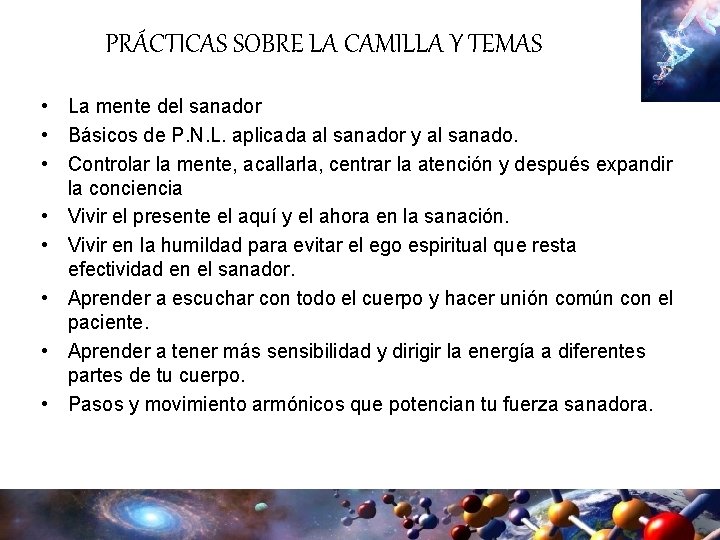 PRÁCTICAS SOBRE LA CAMILLA Y TEMAS • La mente del sanador • Básicos de PRÁCTICAS SOBRE LA CAMILLA Y TEMAS • La mente del sanador • Básicos de