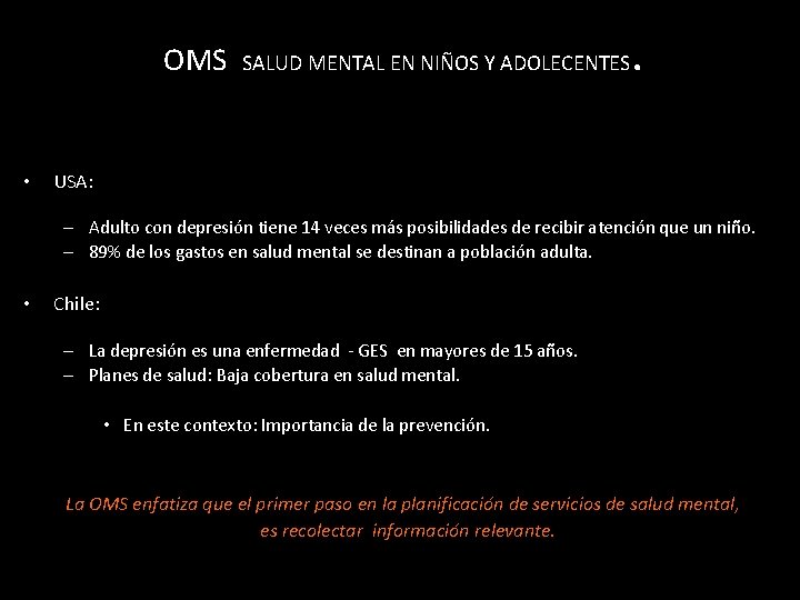OMS • SALUD MENTAL EN NIÑOS Y ADOLECENTES . USA: – Adulto con depresión