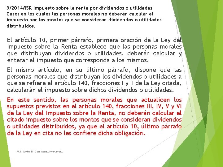 9/2014/ISR Impuesto sobre la renta por dividendos o utilidades. Casos en los cuales las 9/2014/ISR Impuesto sobre la renta por dividendos o utilidades. Casos en los cuales las