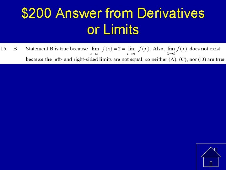 $200 Answer from Derivatives or Limits 