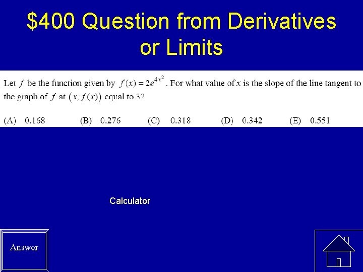 $400 Question from Derivatives or Limits Calculator 