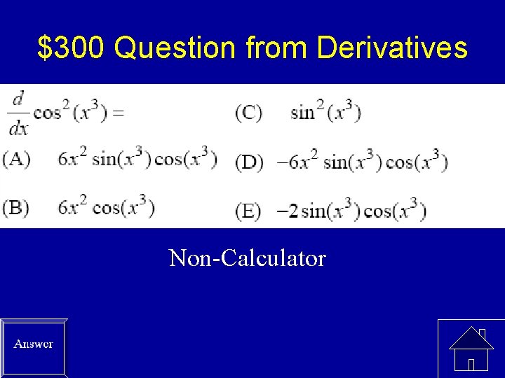 $300 Question from Derivatives Non-Calculator 