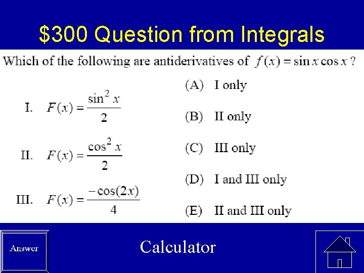 $300 Question from Integrals Calculator 