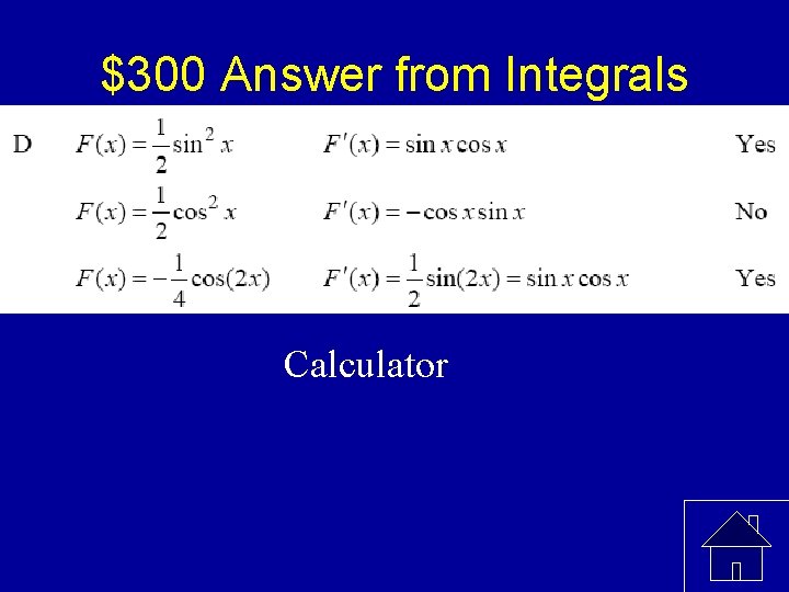 $300 Answer from Integrals Calculator 