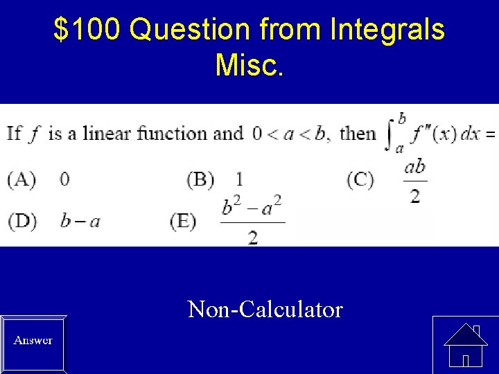 $100 Question from Integrals Misc. Non-Calculator 