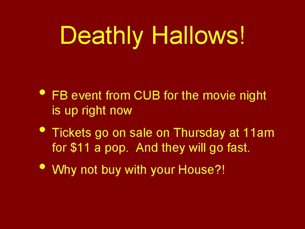 Deathly Hallows! • FB event from CUB for the movie night is up right