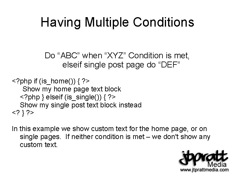 Having Multiple Conditions Do “ABC” when “XYZ” Condition is met, elseif single post page