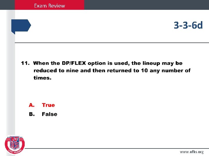 Exam Review 3 -3 -6 d www. nfhs. org 