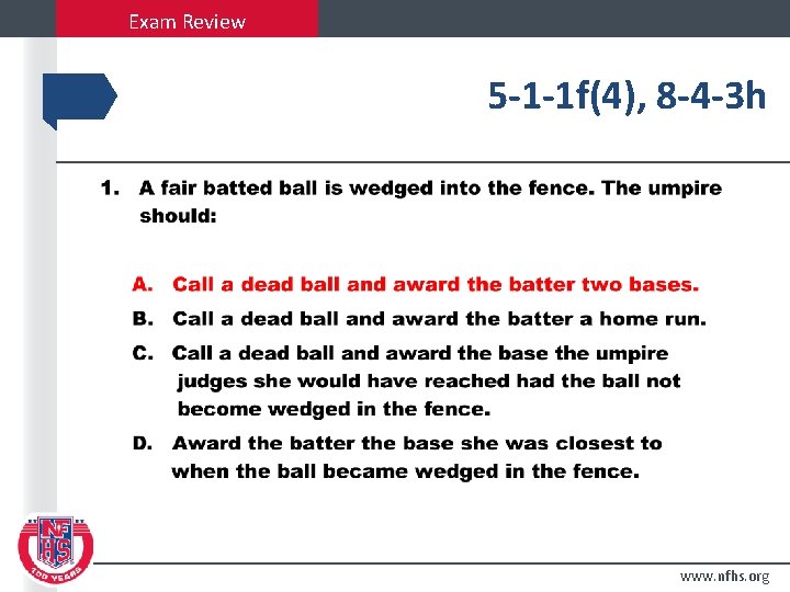 Exam Review 5 -1 -1 f(4), 8 -4 -3 h www. nfhs. org 