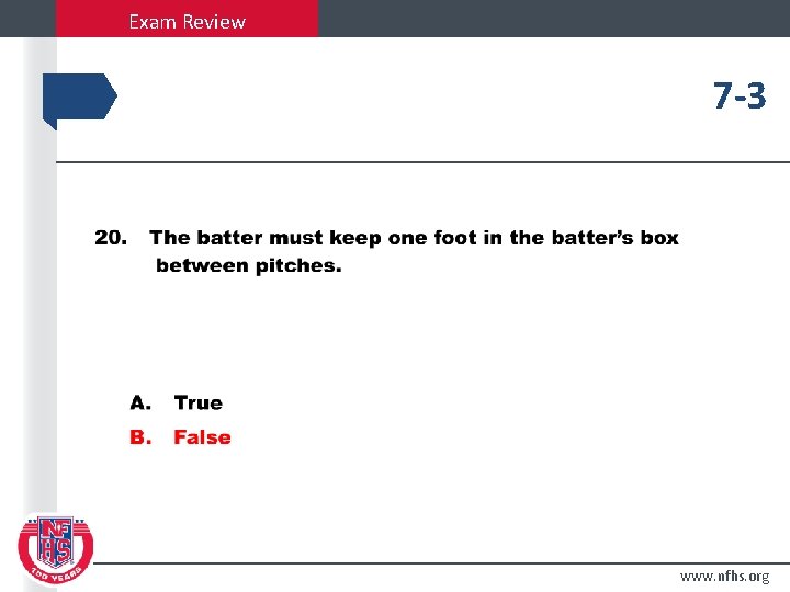 Exam Review 7 -3 www. nfhs. org 