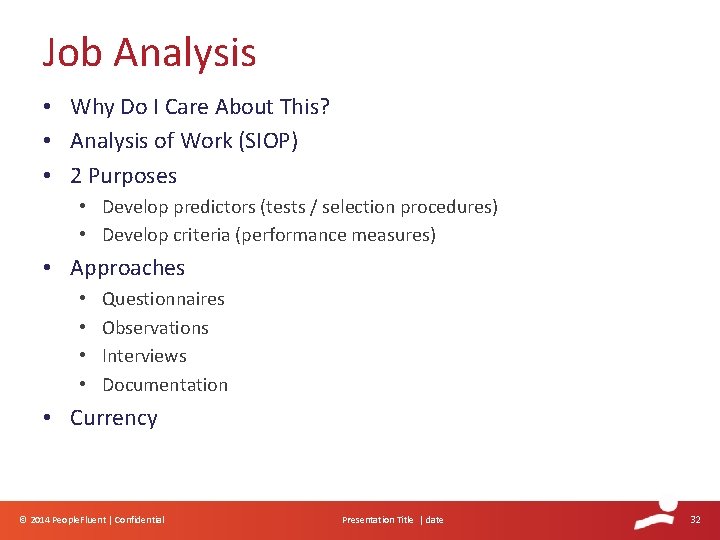 Job Analysis • Why Do I Care About This? • Analysis of Work (SIOP) Job Analysis • Why Do I Care About This? • Analysis of Work (SIOP)