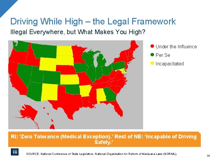 Driving While High – the Legal Framework Illegal Everywhere, but What Makes You High? Driving While High – the Legal Framework Illegal Everywhere, but What Makes You High?