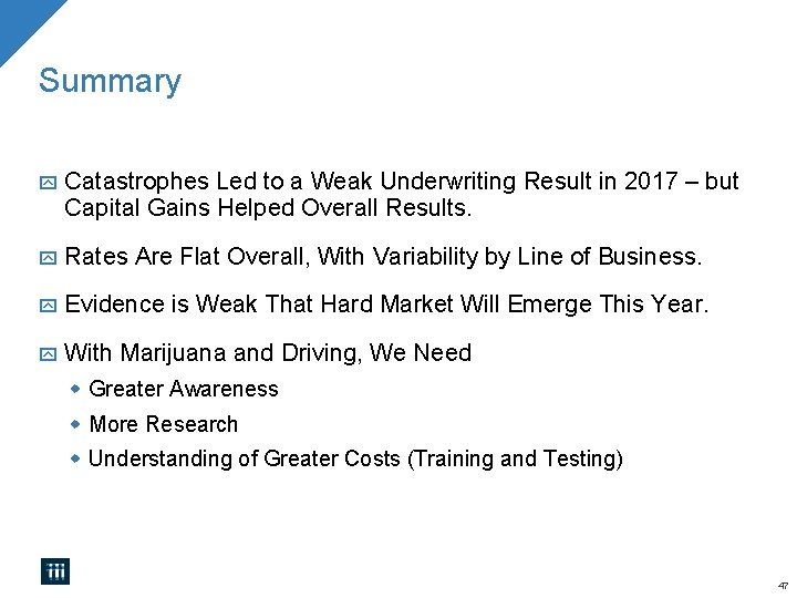 Summary Catastrophes Led to a Weak Underwriting Result in 2017 – but Capital Gains Summary Catastrophes Led to a Weak Underwriting Result in 2017 – but Capital Gains