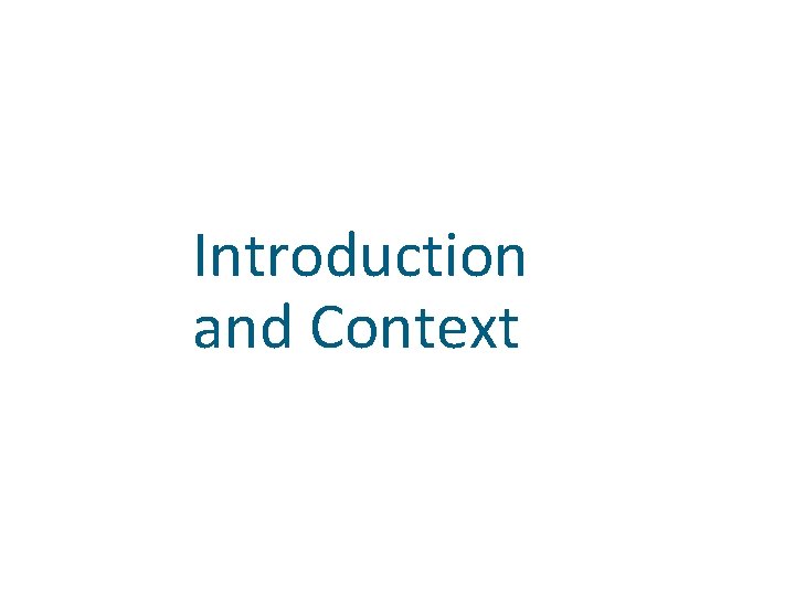 Introduction and Context 