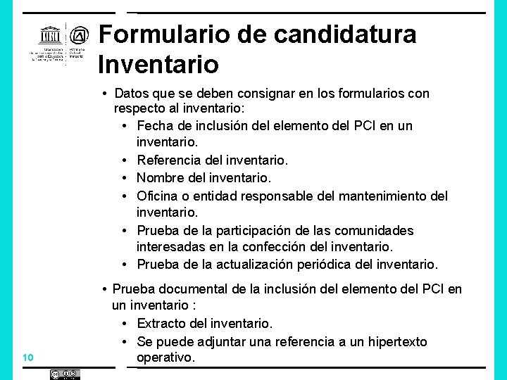 Formulario de candidatura Inventario • Datos que se deben consignar en los formularios con