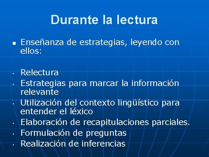 Durante la lectura n • • • Enseñanza de estrategias, leyendo con ellos: Relectura