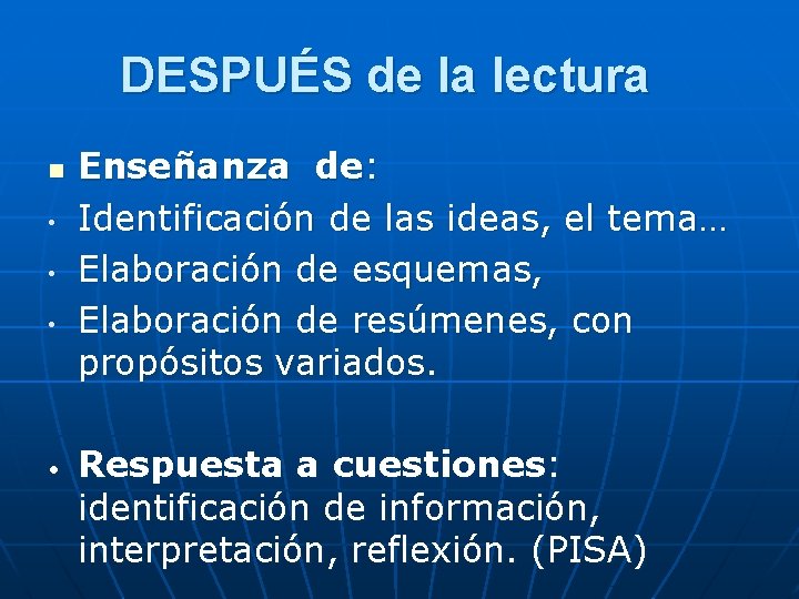 DESPUÉS de la lectura n • • Enseñanza de: Identificación de las ideas, el