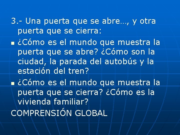 3. - Una puerta que se abre…, y otra puerta que se cierra: n