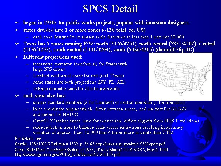 SPCS Detail F F began in 1930 s for public works projects; popular with