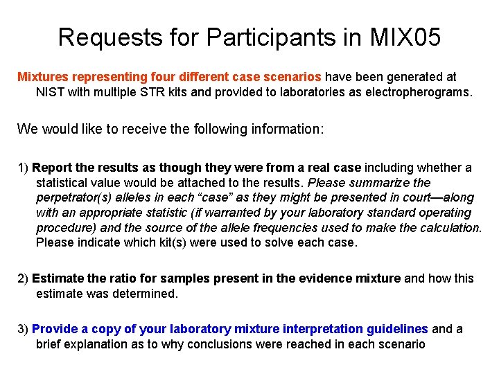 Requests for Participants in MIX 05 Mixtures representing four different case scenarios have been