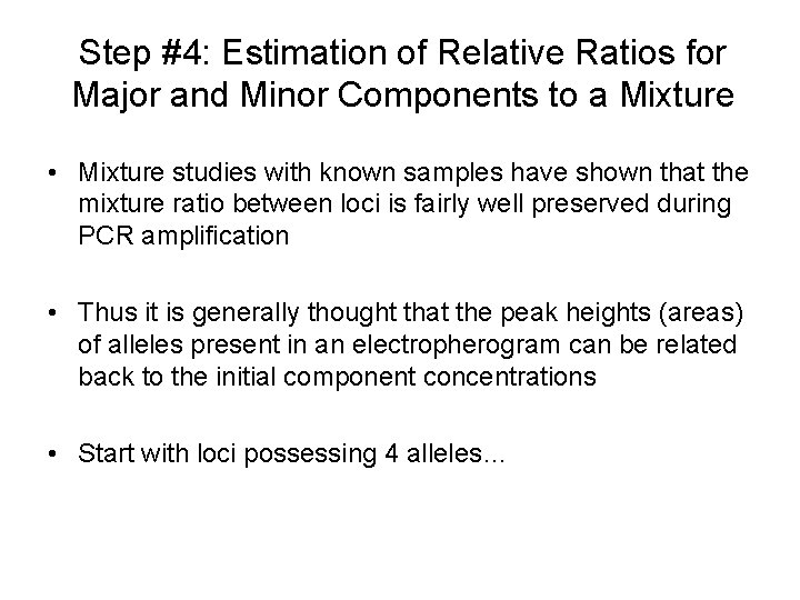 Step #4: Estimation of Relative Ratios for Major and Minor Components to a Mixture