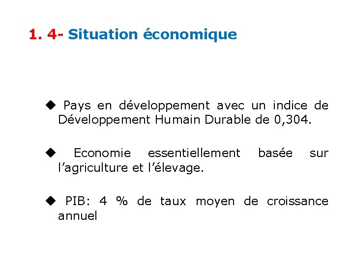 1. 4 - Situation économique Pays en développement avec un indice de Développement Humain