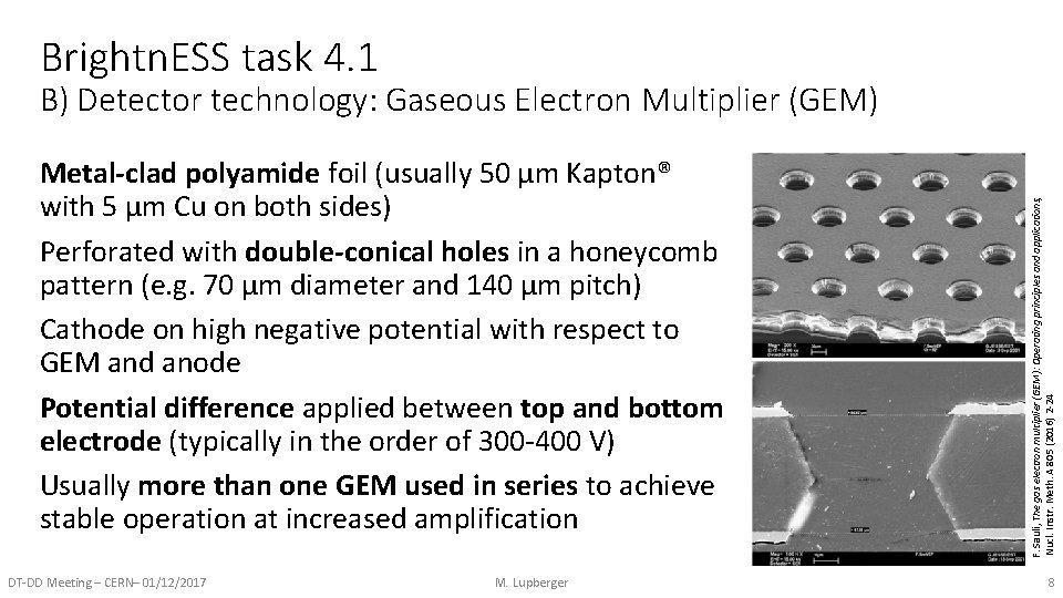 Brightn. ESS task 4. 1 Metal-clad polyamide foil (usually 50 µm Kapton® with 5