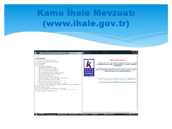 Kamu İhale Mevzuatı (www. ihale. gov. tr) 