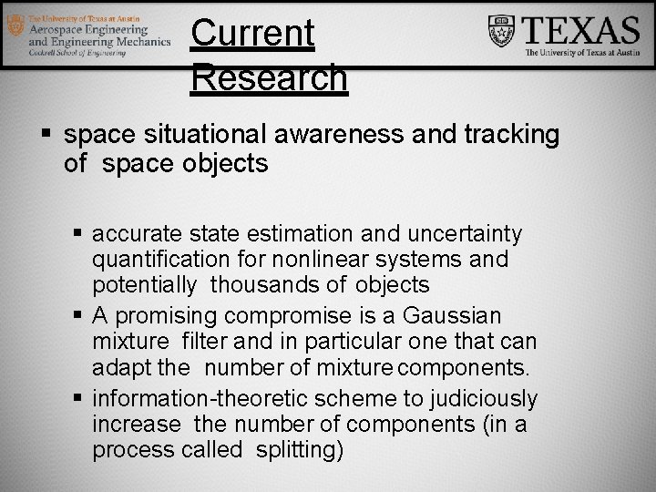 Current Research space situational awareness and tracking of space objects accurate state estimation and